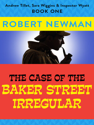 The Case of the Baker Street Irregular - ebook